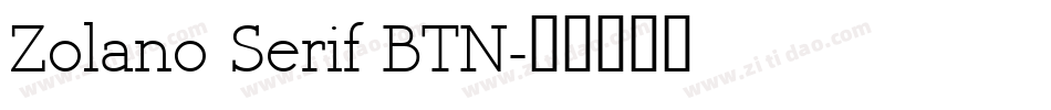 Zolano Serif BTN字体转换